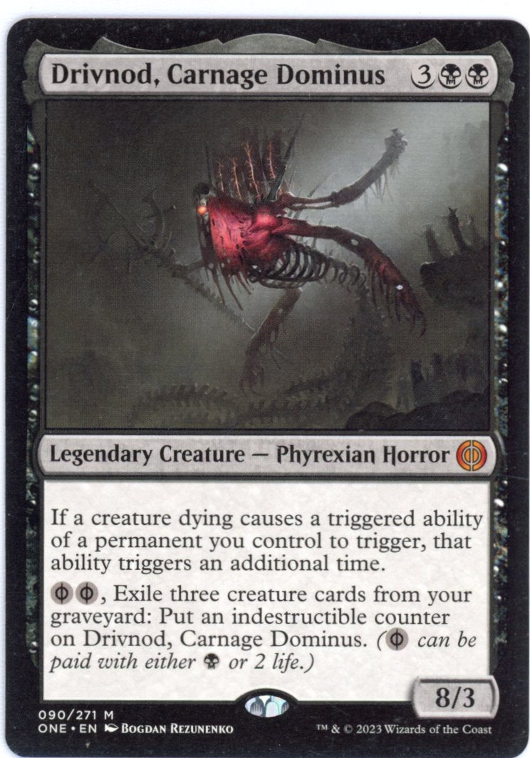 Drivnod, Carnage Dominus - Phyrexia: All Will Be One (ONE)